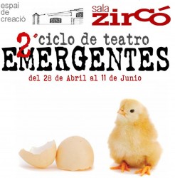 2º ciclo de teatro EMERGENTES en Zirco