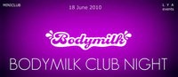 Bodymilk Club Night