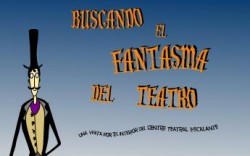 Buscando el Fantasma del Teatro Escalante