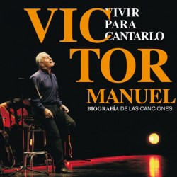 Concierto Victor Manuel - Vivir para cantarlo